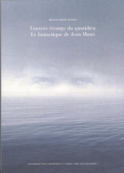 L`envers étrange du quotidien.Le fantastique de Jean Muno - Renata Bizek-Tatara